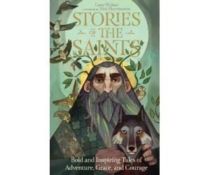 Carey Wallace Stories of the Saints (Copertina rigida)