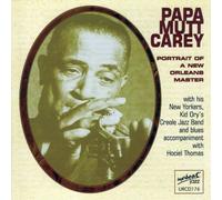 Careypapa Mutt/Kid Ory - Portrait Of A New Orleans Master