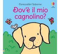 Carezzalibri Usborne - Dov’è il mio cagnolino?