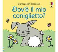 Carezzalibri Usborne - Dov'è il mio coniglietto?