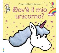 Carezzalibri Usborne - Dov'è il mio unicorno?