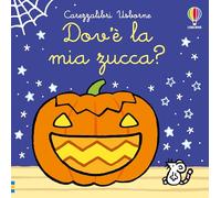 Carezzalibri Usborne: Dov'è la mia zucca?