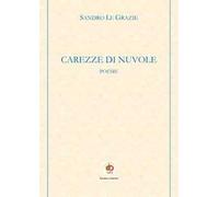 Carezze di nuvole. Poesie
