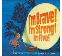 Cari Best I'm Brave I'm Strong I'm Five (Copertina rigida)