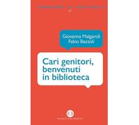 Cari genitori, benvenuti in biblioteca