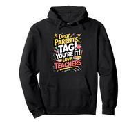 Cari genitori, TAG You're It Funny Teacher Goodbye School Felpa con Cappuccio
