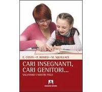 Cari insegnanti, cari genitori... Salviamo i nostri figli