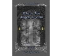 Cari Lyn Jones Where the Angels Dream (Tascabile) Affinity for the Dead