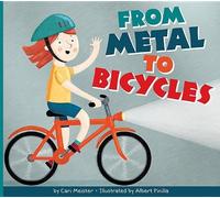Cari Meister From Metal to Bicycles (Tascabile) Who Made My Stuff?