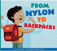 Cari Meister From Nylon to Backpacks (Tascabile) Who Made My Stuff?