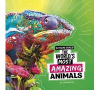 Cari Meister The World's Most Amazing Animals (Copertina rigida) Extreme World