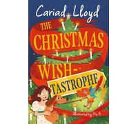 Cariad Lloyd The Christmas Wish-tastrophe (Copertina rigida)