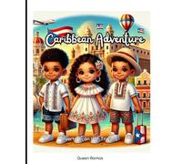 Caribbean Adventure Coloring Book: Explore Puerto Rico, Mexico, Jamaica & More with Puerto Rican-Irish Triplets!