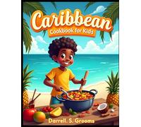 Caribbean Cookbook for kids