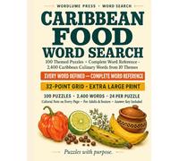 Caribbean Food Word Search: 100 Themed Puzzles + Complete Word Reference - 2,400 Caribbean Culinary Words from 10 Themes