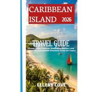 Caribbean Island Travel Guide 2026