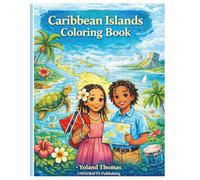 Caribbean Islands Coloring Book: Explore Culture, Wildlife & Tropical Beauty