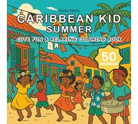 Caribbean Kid Summer Coloring Book: Cute & Relaxing Coloring Book about Caribbean Childhood Summer Fun, Wonder and Culture | 50 Images, 8.5x8.5 inches