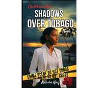 Caribbean Noir: Shadows Over Tobago Book 2