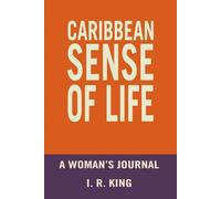 Caribbean Sense of Life: A Woman's Journal: A Woman's Jounral