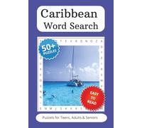 Caribbean Word Search Puzzel Book: Word Searches with Easy to Read Print about Caribbean and More |6x9 inches, 110 pages | 50+ Puzzles... Gift for Vacations, Holidays and Free Times.