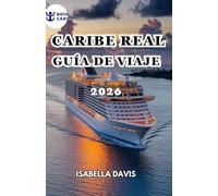 CARIBE REAL GUÍA DE VIAJE 2026