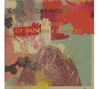 Caribou The Milk of Human Kindness (CD) Album
