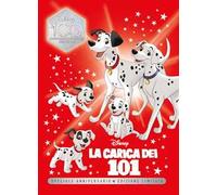 Carica dei 101. Speciale anniversario. Disney100. Ediz. limitata