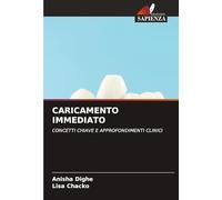 CARICAMENTO IMMEDIATO: CONCETTI CHIAVE E APPROFONDIMENTI CLINICI