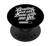 Caricare Dio non ha ancora finito con me la fede cristiana PopSockets PopGrip Adesivo