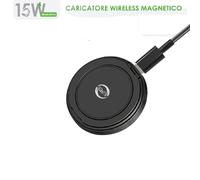 CARICATORE WIRELESS MAGNETICO 15W RICARICA RAPIDA PER SMARTPHONE UNIVERSALE