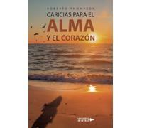 Caricias para el alma y el corazón
