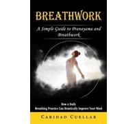 Caridad Cuellar Breathwork (Tascabile)