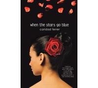 Caridad Ferrer When the Stars Go Blue (Tascabile)