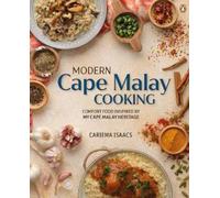 Cariema Isaacs Modern Cape Malay Cooking (Tascabile)