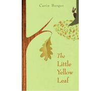 Carin Berger The Little Yellow Leaf (Copertina rigida)