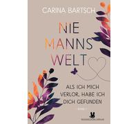 Carina Bartsch Niemannswelt - Als ich mich verlor, habe ich dich ge (Tascabile)