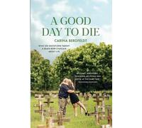 Carina Bergfeldt A Good Day to Die (Tascabile)