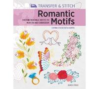 Carina Envoldsen-Harris Transfer & Stitch: Romantic Motifs (Tascabile)