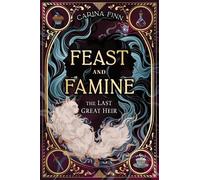 Carina Finn The Last Great Heir (Copertina rigida) Feast and Famine