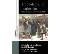 Carina L. Johnson Archeologies of Confession (Tascabile)