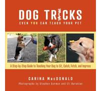 Carina MacDonald Dog Tricks Even You Can Teach Your Pet (Tascabile)