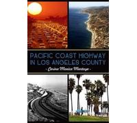 Carina Monica Montoya Pacific Coast Highway in Los Angeles County (Tascabile)