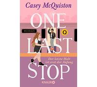 Carina Schnell Casey Mc One Last Stop: Der letzte Halt ist erst der (Tascabile)