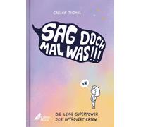 Carina Thomas Sag doch mal was: Die leise Superpower der Int (Copertina rigida)