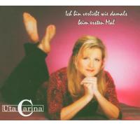 Carina,Uta - Ich Bin Verliebt Wie Damals Beim Ersten Mal