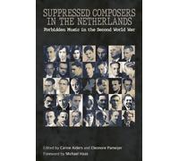 Carine Alders Suppressed Composers in the Netherlands (Copertina rigida)