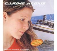 Carine Alexis - Pars sur Un Bateau Blanc