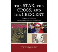 Carine Bourget The Star, the Cross, and the Crescent (Tascabile)