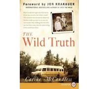 Carine McCandless The Wild Truth (Tascabile)